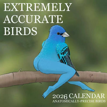 2026 Calendar of Extremely Accurate Birds