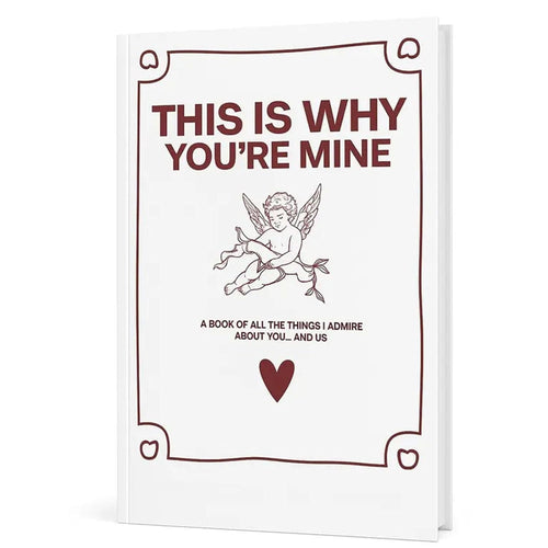 This Is Why You’re Mine – Couples Love Story Journal